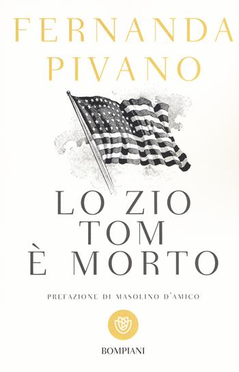 Lo zio Tom è morto - Fernanda Pivano - Libro Bompiani 2015, I grandi tascabili | Libraccio.it