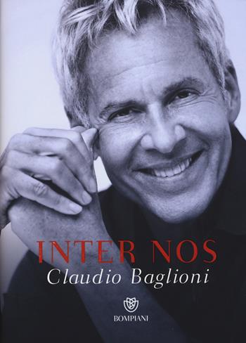Inter nos - Claudio Baglioni - Libro Bompiani 2015 | Libraccio.it