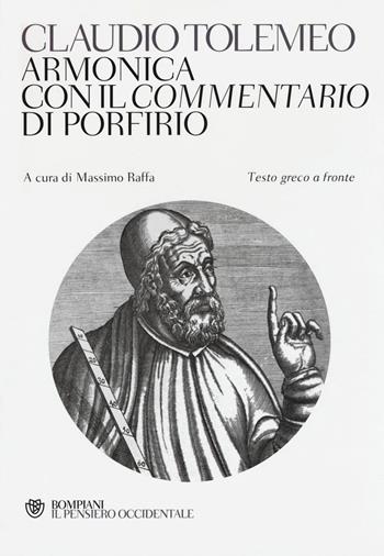 Armonica con il Commentario di Porfirio. Testo greco a fronte - Claudio Tolomeo - Libro Bompiani 2016, Il pensiero occidentale | Libraccio.it