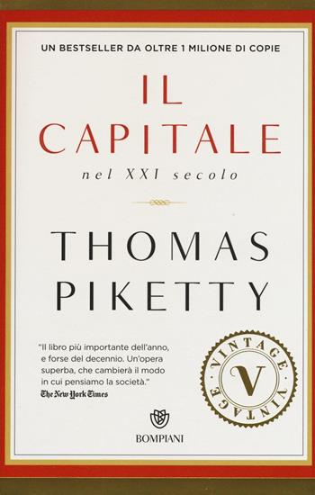 Il capitale nel XXI secolo - Thomas Piketty - Libro Bompiani 2016, Vintage | Libraccio.it