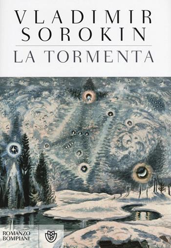 La tormenta - Vladimir Sorokin - Libro Bompiani 2016, Narrativa straniera | Libraccio.it