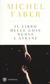 Il libro delle cose nuove e strane