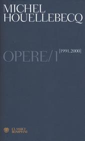 Opere. Vol. 1: (1991-2000)