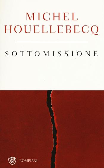Sottomissione - Michel Houellebecq - Libro Bompiani 2016 | Libraccio.it