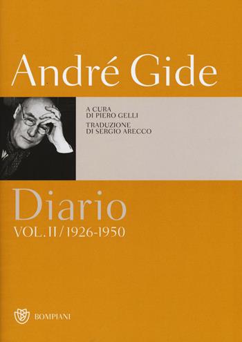 Diario. Vol. 2: (1926-1950) - André Gide - Libro Bompiani 2016, Classici della letteratura europea | Libraccio.it
