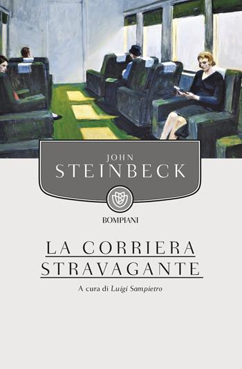 La corriera stravagante - John Steinbeck - Libro Bompiani 2016, I grandi tascabili | Libraccio.it