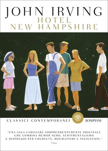 Hotel New Hampshire - John Irving - Libro Bompiani 2016, Classici contemporanei Bompiani | Libraccio.it