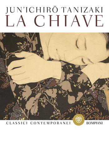 La chiave - Junichiro Tanizaki - Libro Bompiani 2016, Classici contemporanei Bompiani | Libraccio.it