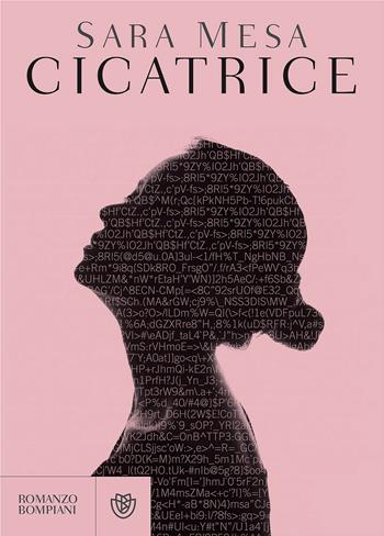 Cicatrice - Sara Mesa - Libro Bompiani 2017, Letteraria straniera | Libraccio.it