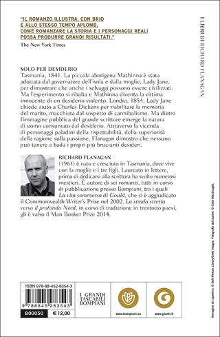 Solo per desiderio - Richard Flanagan - Libro Bompiani 2017, Letteraria straniera | Libraccio.it