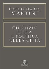 Giustizia, etica e politica nella città