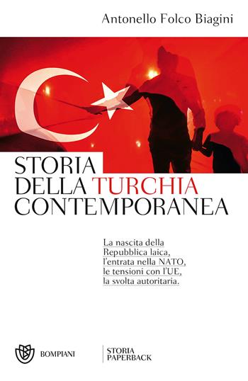 Storia della Turchia contemporanea - Antonello Biagini - Libro Bompiani 2017, Storia paperback | Libraccio.it