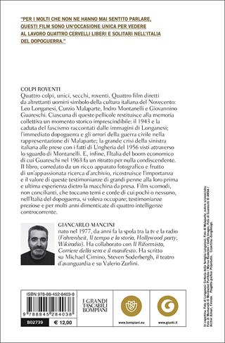 Colpi roventi. I film di Longanesi, Malaparte, Montanelli e Guareschi - Giancarlo Mancini - Libro Bompiani 2017, Tascabili. Saggi | Libraccio.it