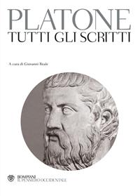 Tutti gli scritti - Platone - Libro Bompiani 2000, Il pensiero occidentale | Libraccio.it