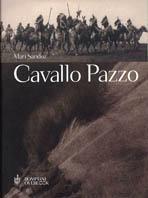 Cavallo pazzo - Mari Sandoz - Libro Bompiani 2000, Overlook | Libraccio.it
