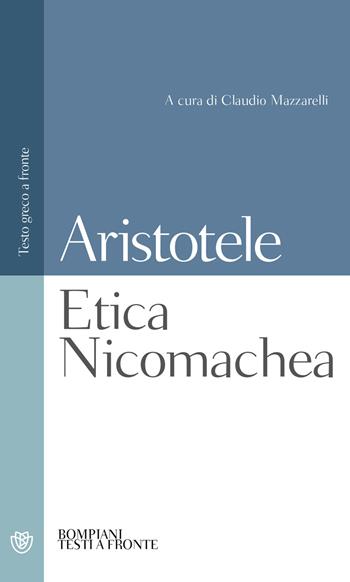 Etica nicomachea - Aristotele - Libro Bompiani 2000, Testi a fronte | Libraccio.it