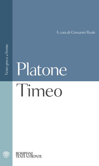Timeo. Testo greco a fronte - Platone - Libro Bompiani 2000, Testi a fronte | Libraccio.it