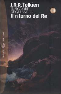 Il ritorno del re. Il Signore degli anelli. Vol. 3 - John R. R. Tolkien - Libro Bompiani 2000, I grandi tascabili | Libraccio.it