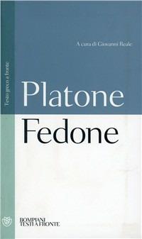 Fedone. Testo greco a fronte - Platone - Libro Bompiani 2000, Testi a fronte | Libraccio.it