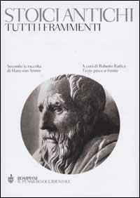 Tutti i frammenti degli stoici antichi  - Libro Bompiani 2002, Il pensiero occidentale | Libraccio.it