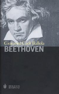 Beethoven - Giovanni Carli Ballola - Libro Bompiani 2001, Biografie | Libraccio.it