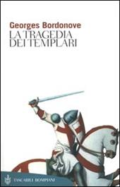 La tragedia dei Templari