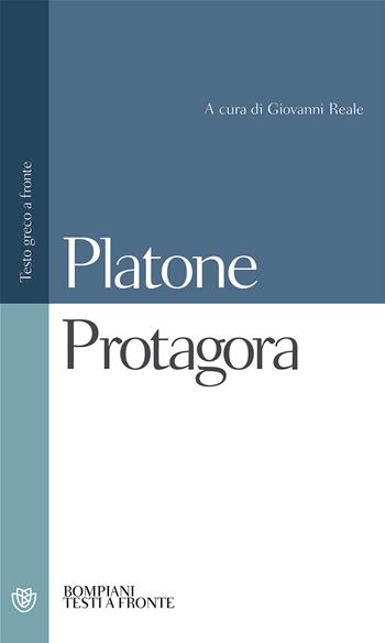 Protagora. Testo greco a fronte - Platone - Libro Bompiani 2001, Testi a fronte | Libraccio.it