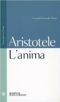L' anima. Testo greco a fronte - Aristotele - Libro Bompiani 2001, Testi a fronte | Libraccio.it