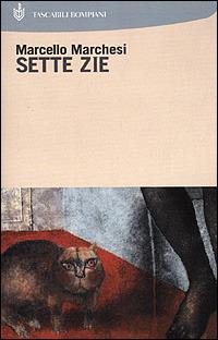 Sette zie - Marcello Marchesi - Libro Bompiani 2017, I Lemuri | Libraccio.it