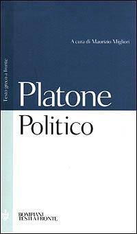 Politico. Testo greco a fronte - Platone - Libro Bompiani 2001, Testi a fronte | Libraccio.it