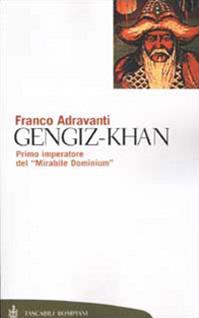 Gengiz-Khan. Primo imperatore del «Mirabile Dominium» - Franco Adravanti - Libro Bompiani 2001, Tascabili. Saggi | Libraccio.it