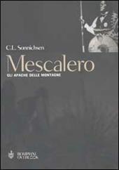 Mescalero. Gli Apache delle montagne
