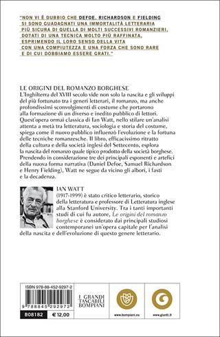 Le origini del romanzo borghese. Studi su Defoe, Richardson e Fielding - Ian Watt - Libro Bompiani 2017, Tascabili narrativa | Libraccio.it