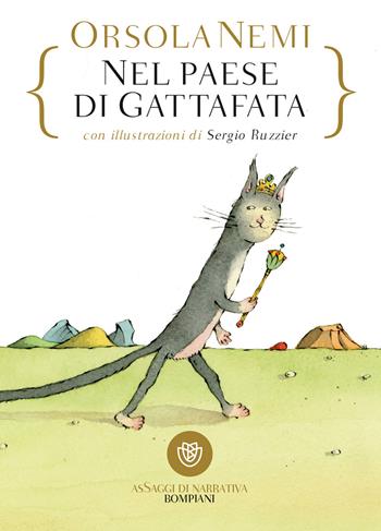 Nel paese della Gattafata. Ediz. a colori - Orsola Nemi - Libro Bompiani 2017, Ragazzi | Libraccio.it