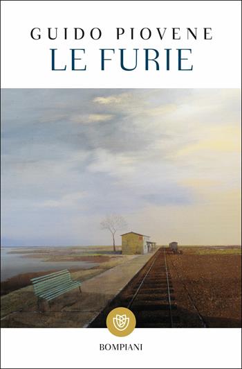 Le furie - Guido Piovene - Libro Bompiani 2019, Narratori italiani | Libraccio.it