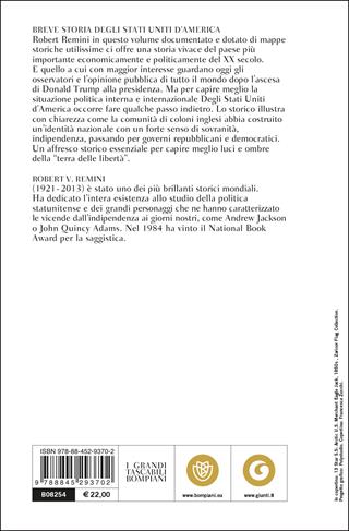 Breve storia degli Stati Uniti d'America. Dall'arrivo delle prime tribù nel continente alla lotta al terrorismo. L'ascesa della superpotenza attraverso la Guerra Civile, la Grande Depressione, le guerre mondiali, la Guerra fredda e le sfide del XXI secolo - Robert Vincent Remini - Libro Bompiani 2017, Storia paperback | Libraccio.it