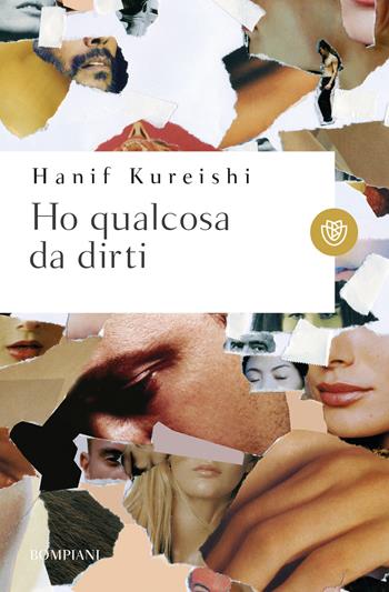 Ho qualcosa da dirti - Hanif Kureishi - Libro Bompiani 2018, Tascabili narrativa | Libraccio.it