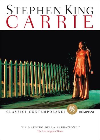 Carrie - Stephen King - Libro Bompiani 2017, Classici contemporanei Bompiani | Libraccio.it