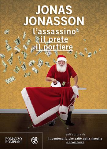 L'assassino, il prete, il portiere - Jonas Jonasson - Libro Bompiani 2017, Tascabili narrativa | Libraccio.it