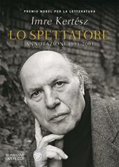 Lo spettatore. Annotazioni 1991-2001