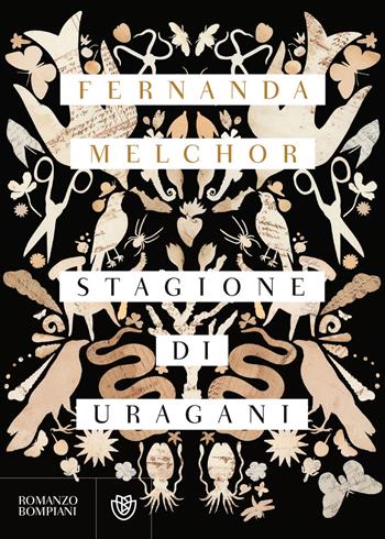 Stagione di uragani - Fernanda Melchor - Libro Bompiani 2018, Narratori stranieri | Libraccio.it