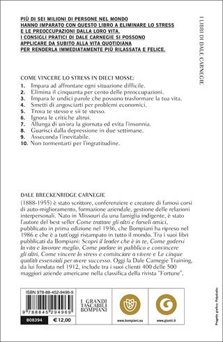 Come vincere lo stress e cominciare a vivere - Dale Carnegie - Libro Bompiani 2017, Tascabili. Saggi | Libraccio.it