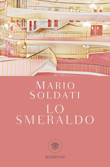 Lo smeraldo - Mario Soldati - Libro Bompiani 2018, Tascabili narrativa | Libraccio.it