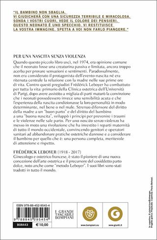 Per una nascita senza violenza. Il parto dal punto di vista del bambino - Frédérick Leboyer - Libro Bompiani 2017, Tascabili. Saggi | Libraccio.it