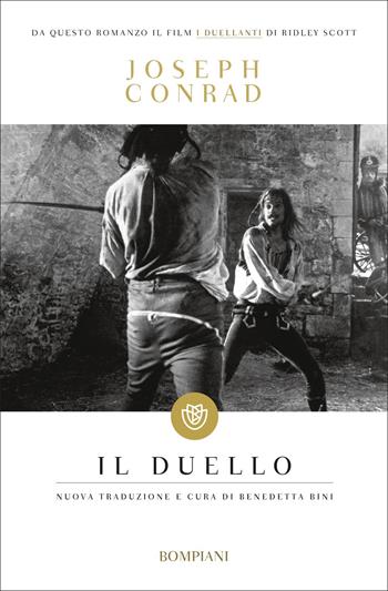 Il duello - Joseph Conrad - Libro Bompiani 2018, Tascabili narrativa | Libraccio.it