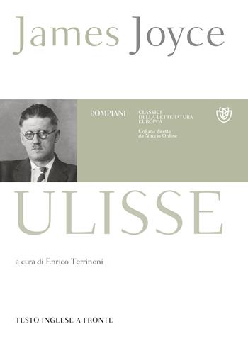 Ulisse. Testo inglese a fronte - James Joyce - Libro Bompiani 2021, Classici della letteratura europea | Libraccio.it