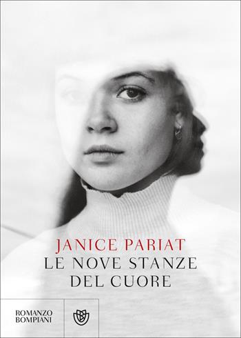 Le nove stanze del cuore - Janice Pariat - Libro Bompiani 2022, Narrativa straniera | Libraccio.it