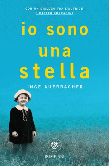 Io sono una stella - Inge Auerbacher - Libro Bompiani 2018, I grandi tascabili | Libraccio.it