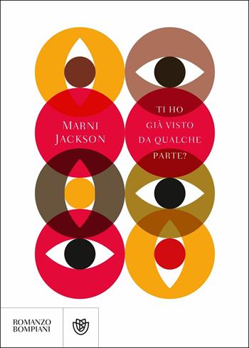 Ti ho già visto da qualche parte? - Marni Jackson - Libro Bompiani 2018, Narrativa straniera | Libraccio.it