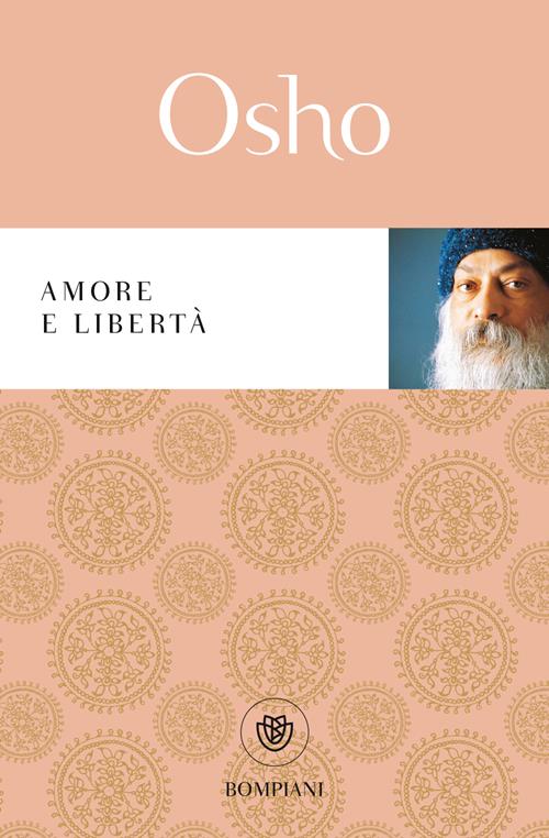 Amore e libertà - Osho - Libro Bompiani 2018, Varia. Straniera